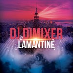 cover: Dj Dimixer - Lamantine