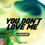 cover: Maesic & Sickotoy - You Don't Love Me