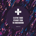 cover: Electric Tango - Straight From The Underground