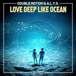 cover: Alys|Double Motion - Love Deep Like Ocean