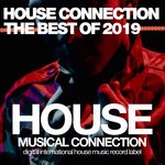 cover: Various - House Connection The Best Of 2019