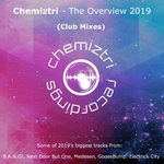 cover: Various - Chemiztri: The Overview 2019 (Club Mixes)