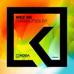 cover: Wez Bk - Formalities EP