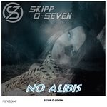 cover: Skipp O-seven - No Alibis