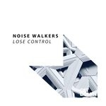 cover: Noise Walkers - Lose Control