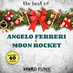 cover: Angelo Ferreri|Disco Town|Moon Rocket|Various - The Best Of 'Angelo Ferreri & Moon Rocket'