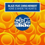 cover: Blaze|Chris Herbert - Home Is Where The Heart Is