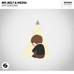 cover: Mr Belt & Wezol - Not Dancing