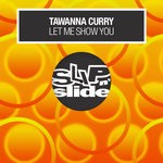 cover: Tawanna Curry - Let Me Show You (Mixes)