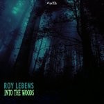 cover: Roy Lebens - Into The Woods