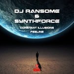 cover: Dj Ransome & Synthforce - Constant Illusions/Feeling