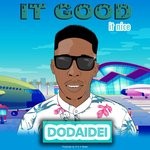 cover: Dodaidei - It Good It Nice