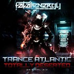 cover: Trance Atlantic - Totally Deserted