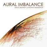 cover: Aural Imbalance - Instant Migration (Remixes)