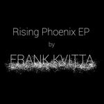 cover: Frank Kvitta - Rising Phoenix EP