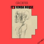 cover: Groefer - It's Kinda House