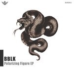 cover: Bblk - Polarizing Figure EP