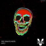 cover: Pig Snatchers - XTC! (Extended Mix)