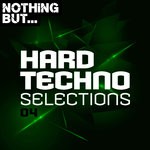 cover: Various - Nothing But... Hard Techno Selections Vol 04