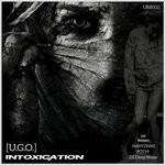 cover: [u.g.o.] - Intoxication