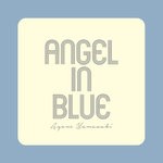 cover: Ayane Yamazaki - Angel In Blue