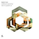 cover: Digital Mess - Ride In A Plastik Car