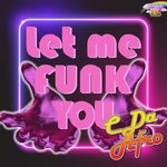 cover: C. Da Afro - Let Me Funk You