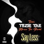 cover: Tiizie Tae|Tonei & Marco Thebrand - Say Less