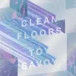 cover: Toy Savoy - Clean Floors