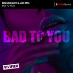 cover: Ben Brummitt|Jade Mae - Bad To You