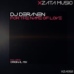 cover: Dj Deraven - For The Name Of Love