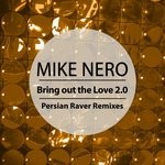 cover: Mike Nero - Bring Out The Love 2.0