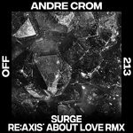 cover: Andre Crom - Surge - Re:Axis' About Love Remix