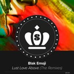 cover: Blak Emoji - Lust Love Above (Larry Peace Remixes)