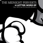 cover: The Midnight Perverts Soundsystem - 4 Letter Words EP