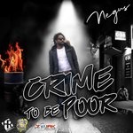 cover: Negus - Crime To Be Poor