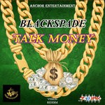 cover: Blackspade - Talk Money