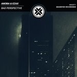 cover: Am3ba|Ezax - Bad Perspective