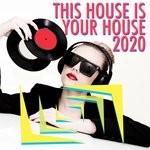 cover: Various - This House Is Your House 2020