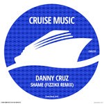 cover: Danny Cruz - Shame (Fizzikx Remix)