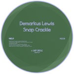 cover: Demarkus Lewis - Snap Crackle