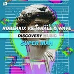 cover: Whale & Wave|Roberkix - Super Man