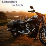 cover: Mr Arno Kz - Somewhere