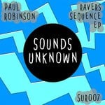 cover: Paul Robinson - Ravers Sequence EP