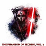 cover: Various - The Phantom Of Techno Vol 8