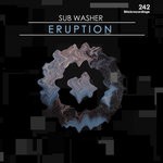 cover: Sub Washer - Eruption