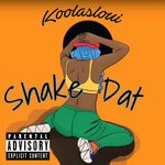 cover: Lil Jay|Loui - Shake Dat (Explicit)