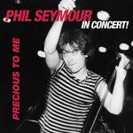 cover: Phil Seymour - Precious To Me