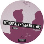 cover: Intr0beatz - Breath 4 You