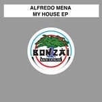 cover: Alfredo Mena - My House EP